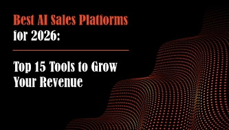 Best AI Sales Platforms for 2026: Top 6 Tools to Grow Your Revenue